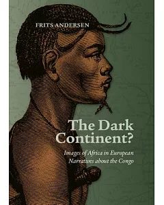 The Dark Continent?: Images of Africa in European Narratives About the Congo