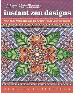 alberta Hutchinson’s Instant Zen Designs