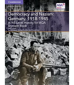 A/As Level History for Aqa Democracy and Nazism - Germany 1918-1945