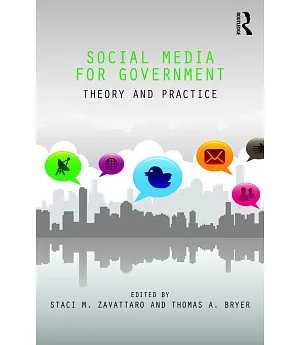 Social Media for Government: Theory and Practice