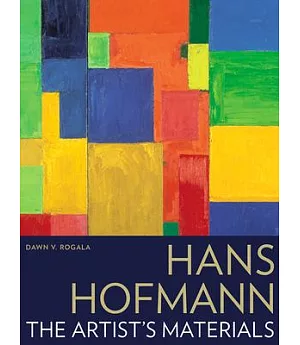 Hans Hofmann: The Artist’s Materials