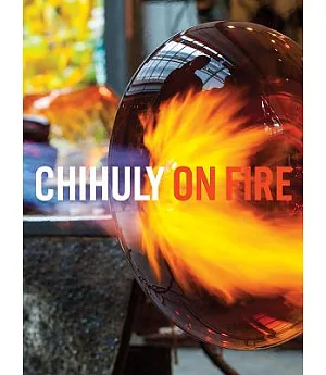 Chihuly on Fire