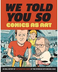 We Told You So: Comics As Art