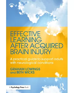 Effective Learning After Acquired Brain Injury: A Practical Guide to Support Adults With Neurological Conditions