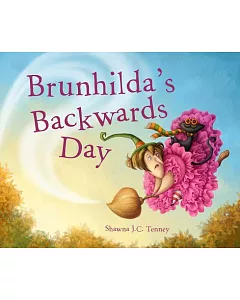 Brunhilda’s Backwards Day