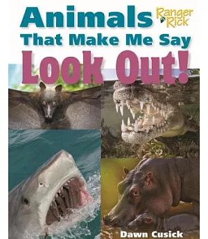Animals That Make Me Say Look Out!