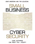 Small Business Cyber Security: Your Customers Can Trust You... Right?