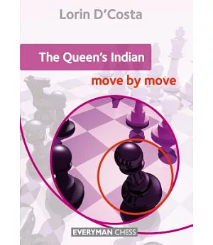 The Queen’s Indian: Move by Move