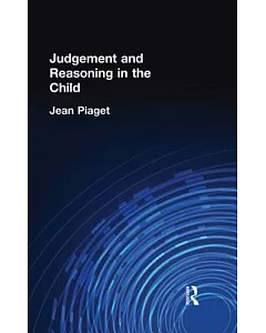 Judgement and Reasoning in the Child