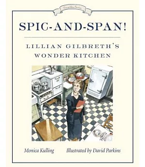 Spic-and-Span!: Lillian Gilbreth’s Wonder Kitchen