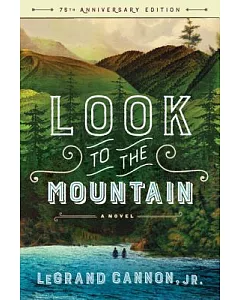 Look to the Mountain: A Novel of the New England Frontier