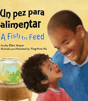 Un pez para alimentar/ A Fish to Feed