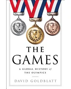 The Games: A Global History of the Olympics