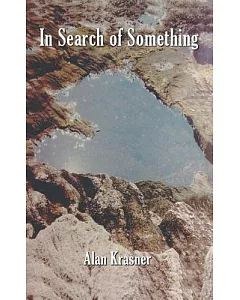 In Search of Something
