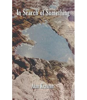 In Search of Something