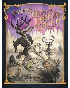gris Grimly’s Tales from the Brothers Grimm
