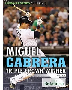 Miguel Cabrera: Triple Crown Winner