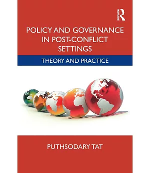 Policy and Governance in Post-conflict Settings: Theory & Practice