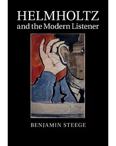 Helmholtz and the Modern Listener