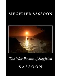 The War Poems of siegfried Sassoon