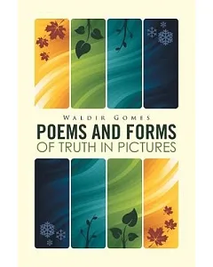 Poems and Forms of Truth in Pictures