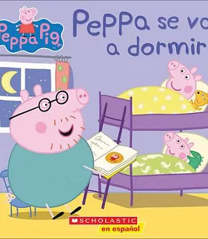 Peppa Se Va A Dormir / Bedtime For Peppa