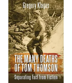 The Many Deaths of Tom Thomson: Separating Fact from Fiction