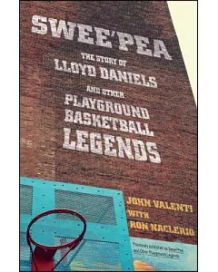 Swee’pea: The Story of Lloyd Daniels and Other Playground Basketball Legends