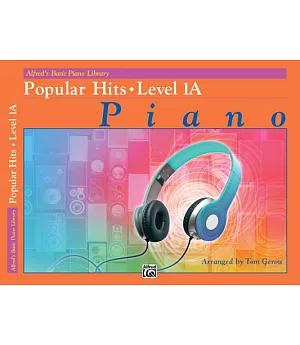 Alfred’s Basic Piano Library Popular Hits 1A