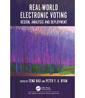 Real-World Electronic Voting: Design, Analysis and Deployment