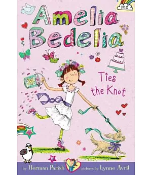 Amelia Bedelia Ties the Knot