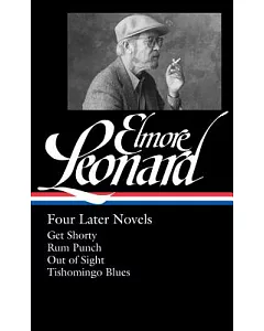Four Later Novels: Get Shorty / Rum Punch / Out of Sight / Tishomingo Blues