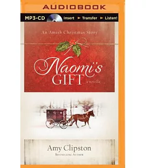 Naomi’s Gift: An Amish Christmas Story