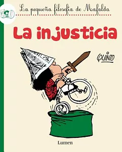 La injusticia / The Injustice