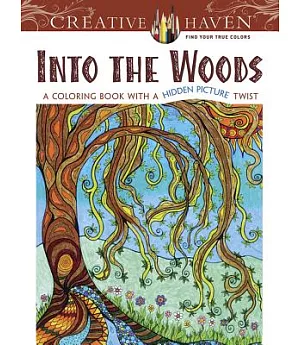 Into the Woods Adult Coloring Book: A Coloring Book with a Hidden Picture Twist