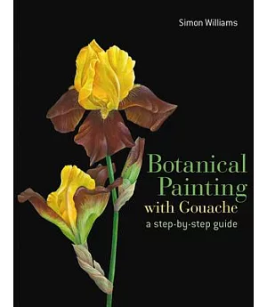 Botanical Painting With Gouache: A Step-by-step Guide
