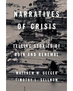 Narratives of Crisis: Telling Stories of Ruin and Renewal