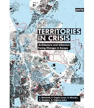 Territories in Crisis: Architecture and Urbanism Facing Changes in Europe