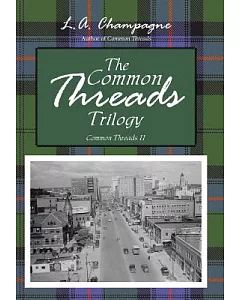 The Common Threads Trilogy: Common Threads II