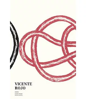 Vicente Rojo: Escrito/Pintado / Printed /Painted