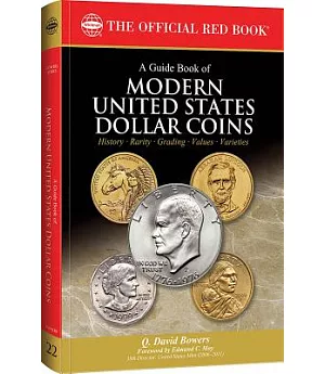 A Guide Book of Modern United States Dollar Coins: A Complete History and Price Guide