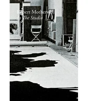 Robert Motherwell: In the Studio