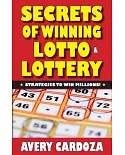 Secrets of Winning Lotto & Lottery: Strategy Tools to Win Millions of Dollars!