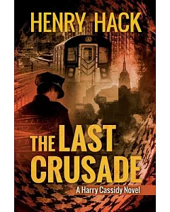 The Last Crusade: A Harry Cassidy Novel