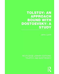 Tolstoy - An Approach Bound With Dostoevsky: A Study
