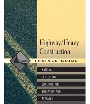 Heavy/Highway Construction Trainee Guide