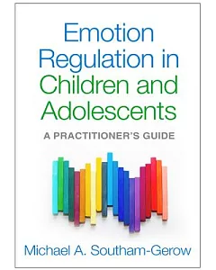 Emotion Regulation in Children and Adolescents: A Practitioner’s Guide