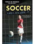 Soccer: Girls Rocking It