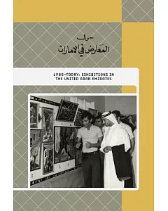 1980-Today: Exhibitions in the United Arab Emirates
