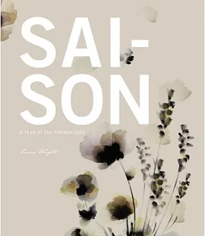 Saison: A Year at the French Cafe